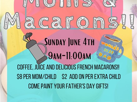 Moms and Macarons Sunday June 4th 2023