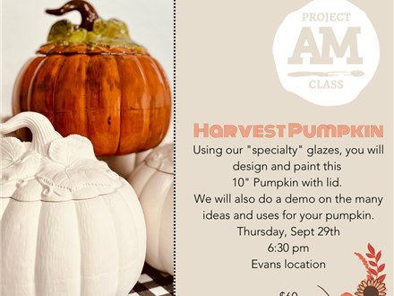Harvest Pumpkin-AM Project Class (Adults)