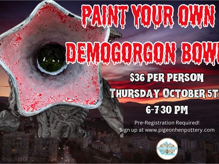 Paint Your Own Demogorgon Bowl October 5th 2023