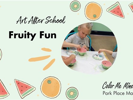Art After School- Leman East  Fruity Fun