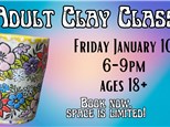 Adult Clay Class! January 2025