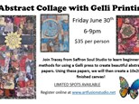 Abstract Collage with Gelli Printing - Friday June 30th 6-9pm