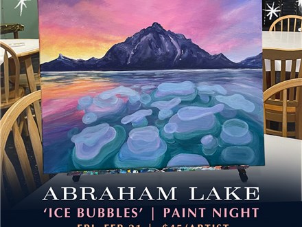 ROUND 3 - 'Ice Bubbles' Paint Night (Feb 21)