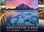 ROUND 3 - 'Ice Bubbles' Paint Night (Feb 21)