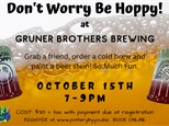 Don't Worry Be Hoppy! at Gruner Brothers Brewing