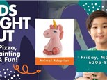 KIDS NIGHT OUT - Animal Adoptions - 5/2