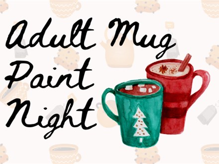 Adult Mug Paint Night!
