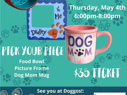 Pottery Pawty at Doggos! $35 - May 3