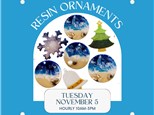 Resin Ornaments (3) - Tuesday, November 5-multiple times