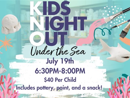 7/19/24- Kids Night Out - Under the Sea