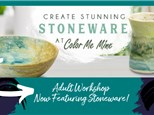 Adult Workshop - Featuring Stoneware! Friday, October 7th 2022