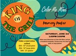 MEMORY MAKER: King of the Grill- JUNE 3rd
