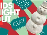 Kids Night Out - Clay - Dec, 20th