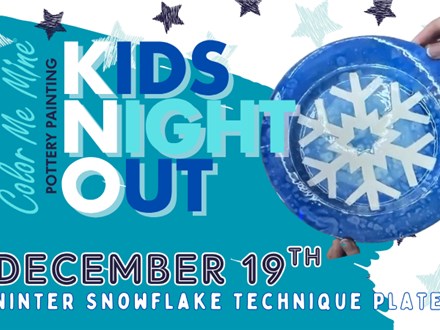 Kids Night Out - December - Winter Snowflake Technique Plate - Henderson