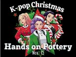 Special Event - K-POP Demon Slaying Christmas - Saturday Nov 15th - 6PM - $Reserve Your Spot